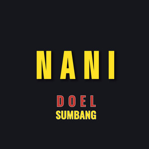 Download Lagu Doel Sumbang - Nani MP3