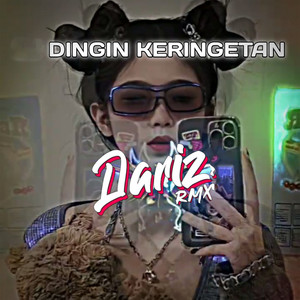 Download Lagu Dariz RMX - Dingin Keringetan MP3 Download Lagu Dariz RMX - Dingin Keringetan MP3