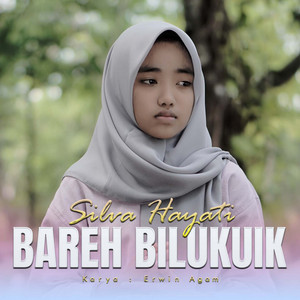 Download Lagu Silva Hayati - Bareh Bilukuik MP3 Download Lagu Silva Hayati - Bareh Bilukuik MP3