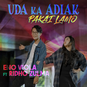 Download Lagu ENO VIOLA, Ridho Zulma - Uda Ka Adiak Pakai Lamo MP3 Download Lagu ENO VIOLA, Ridho Zulma - Uda Ka Adiak Pakai Lamo MP3
