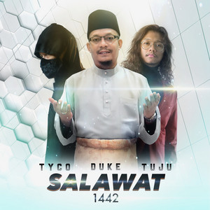 Download Lagu Duke, Tuju, Tyco - Salawat 1442 MP3 Download Lagu Duke, Tuju, Tyco - Salawat 1442 MP3
