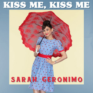 Download Lagu Sarah Geronimo - Kiss Me, Kiss Me MP3 Download Lagu Sarah Geronimo - Kiss Me, Kiss Me MP3