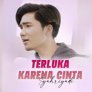 Download Lagu Syahriyadi - Terluka Karena Cinta MP3