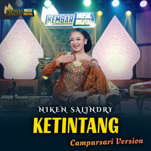 Download Lagu Niken Salindry - Ketintang MP3 Download Lagu Niken Salindry - Ketintang MP3