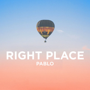 Download Lagu PABLO - Right Place MP3 Download Lagu PABLO - Right Place MP3