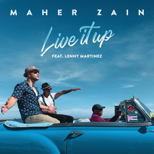 Download Lagu Maher Zain, Lenny Martinez - Live It up MP3 Download Lagu Maher Zain, Lenny Martinez - Live It up MP3