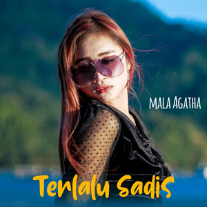 Download Lagu Mala Agatha - Terlalu Sadis MP3 Download Lagu Mala Agatha - Terlalu Sadis MP3