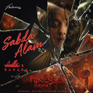 Download Lagu Danilla, Rahara - Sabda Alam (Ost. Possession "Kerasukan") MP3 Download Lagu Danilla, Rahara - Sabda Alam (Ost. Possession "Kerasukan") MP3