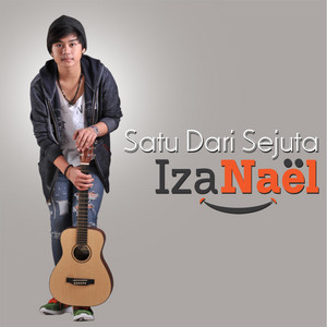 Download Lagu Iza Nael - Satu Dari Sejuta MP3 Download Lagu Iza Nael - Satu Dari Sejuta MP3