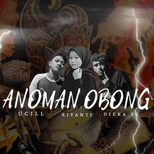 Download Lagu DIEKA YK, RIYANTI, UCILL - Anoman Obong MP3 Download Lagu DIEKA YK, RIYANTI, UCILL - Anoman Obong MP3