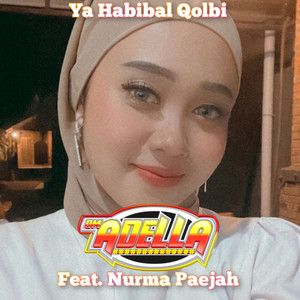 Download Lagu OM Adella, Nurma Paejah - Ya Habibal Qolbi MP3 Download Lagu OM Adella, Nurma Paejah - Ya Habibal Qolbi MP3