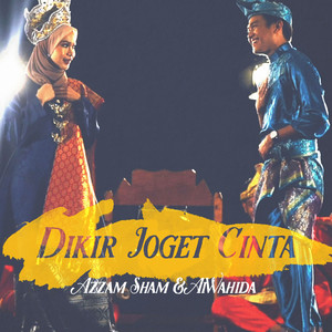 Download Lagu Azzam Sham, Ai Wahida - Dikir Joget Cinta MP3 Download Lagu Azzam Sham, Ai Wahida - Dikir Joget Cinta MP3