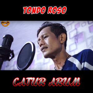 Download Lagu Catur Arum - Tondo Roso MP3 Download Lagu Catur Arum - Tondo Roso MP3