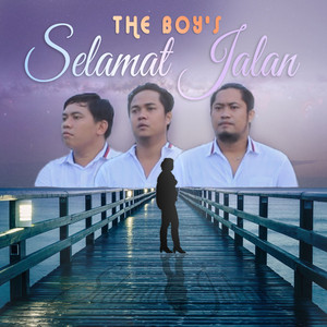Download Lagu The Boys Trio - Selamat Jalan MP3