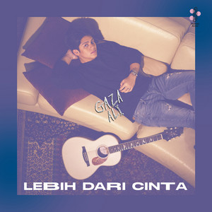 Download Lagu Gaza ALi - Lebih Dari Cinta MP3 Download Lagu Gaza ALi - Lebih Dari Cinta MP3