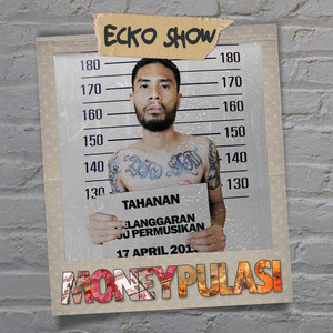 Download Lagu Ecko Show - Moneypulasi MP3 Download Lagu Ecko Show - Moneypulasi MP3