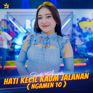 Download Lagu Shinta Arsinta, Royal Music - Hati Kecil Kaum Jalanan (NGAMEN 10) MP3