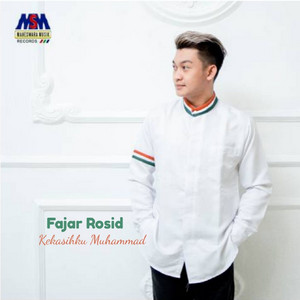 Download Lagu Fajar Rosid - Kekasihku Muhammad MP3