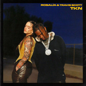 Download Lagu ROSALÍA, Travis Scott - TKN (feat. Travis Scott) MP3 Download Lagu ROSALÍA, Travis Scott - TKN (feat. Travis Scott) MP3