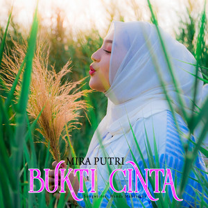 Download Lagu Mira Putri - Bukti Cinta MP3 Download Lagu Mira Putri - Bukti Cinta MP3