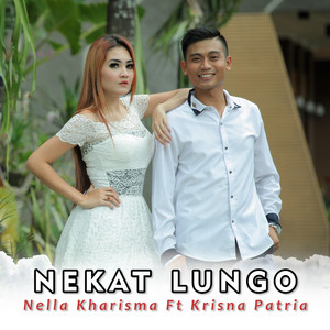 Download Lagu Nella Kharisma, Krisna Patria - Nekat Lungo MP3 Download Lagu Nella Kharisma, Krisna Patria - Nekat Lungo MP3