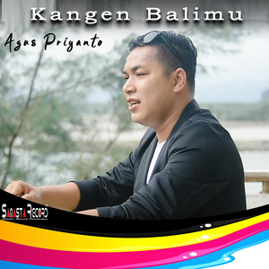 Download Lagu Agus Priyanto - Kangen Balimu MP3