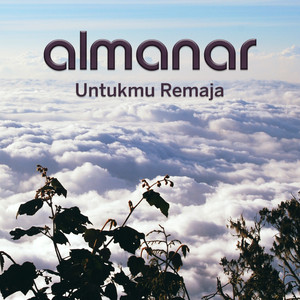 Download Lagu Almanar - Untukmu Remaja MP3
