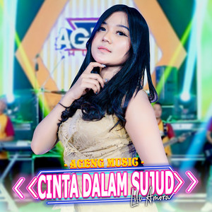 Download Lagu LILI AMORA, ageng music - Cinta Dalam Sujud MP3 Download Lagu LILI AMORA, ageng music - Cinta Dalam Sujud MP3