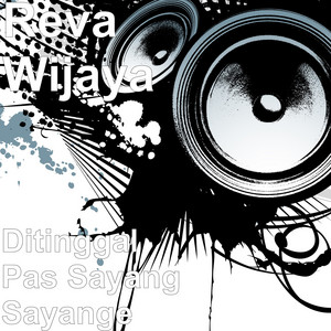 Download Lagu Reva Wijaya - Ditinggal Pas Sayang Sayange MP3 Download Lagu Reva Wijaya - Ditinggal Pas Sayang Sayange MP3