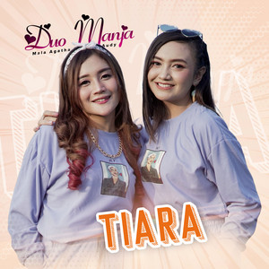 Download Lagu Duo Manja - Tiara MP3 Download Lagu Duo Manja - Tiara MP3