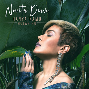 Download Lagu Novita Dewi - Hanya Kamu / Holan Ho (Original Soundtrack from the movie 'Horas Amang') MP3 Download Lagu Novita Dewi - Hanya Kamu / Holan Ho (Original Soundtrack from the movie 'Horas Amang') MP3
