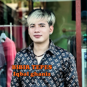 Download Lagu Iqbal Ghaniz - BIBIR TEPES MP3 Download Lagu Iqbal Ghaniz - BIBIR TEPES MP3