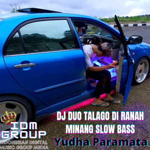 Download Lagu Yudha Paramata - DJ Duo Talago Di Ranah Minang Slow Bass MP3 Download Lagu Yudha Paramata - DJ Duo Talago Di Ranah Minang Slow Bass MP3