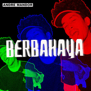 Download Lagu Andre Mandor - Berbahaya MP3 Download Lagu Andre Mandor - Berbahaya MP3