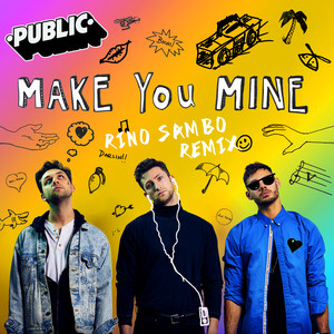 Download Lagu PUBLIC, Rino Sambo - Make You Mine - Rino Sambo Remix MP3 Download Lagu PUBLIC, Rino Sambo - Make You Mine - Rino Sambo Remix MP3
