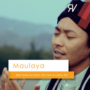 Download Lagu Rijal Vertizone, Fikri Yasir, Aditya JB - Maulaya MP3 Download Lagu Rijal Vertizone, Fikri Yasir, Aditya JB - Maulaya MP3