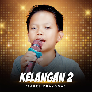 Download Lagu Farel Prayoga - Kelangan 2 MP3 Download Lagu Farel Prayoga - Kelangan 2 MP3