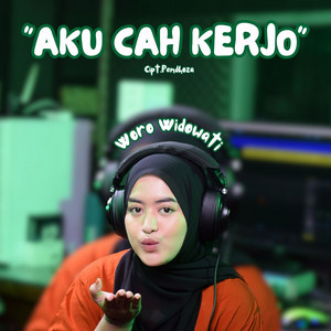 Download Lagu Woro Widowati - Aku Cah Kerjo MP3 Download Lagu Woro Widowati - Aku Cah Kerjo MP3