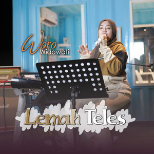 Download Lagu Woro Widowati - Lemah Teles MP3