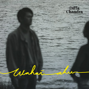 Download Lagu Diffa Chandra - Wahai Aku MP3