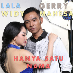 Download Lagu Lala Widy, Gerry Mahesa - Hanya Satu Nama MP3 Download Lagu Lala Widy, Gerry Mahesa - Hanya Satu Nama MP3