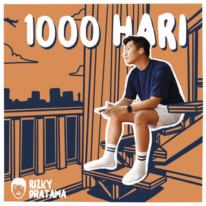 Download Lagu RIZKY PRATAMA - 1000 Hari MP3 Download Lagu RIZKY PRATAMA - 1000 Hari MP3