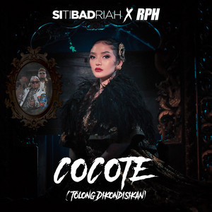 Download Lagu Siti Badriah, RPH - Cocote (Tolong Dikondisikan) MP3 Download Lagu Siti Badriah, RPH - Cocote (Tolong Dikondisikan) MP3