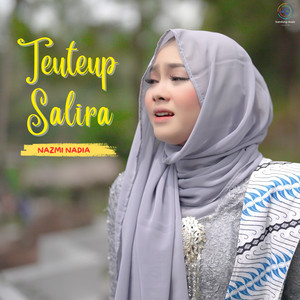 Download Lagu Nazmi Nadia - Teuteup Salira MP3 Download Lagu Nazmi Nadia - Teuteup Salira MP3
