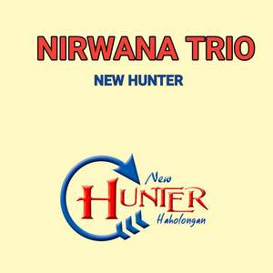 Download Lagu Nirwana Trio - New Hunter MP3 Download Lagu Nirwana Trio - New Hunter MP3