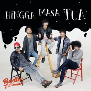 Download Lagu Radio Band - Hingga Masa Tua MP3 Download Lagu Radio Band - Hingga Masa Tua MP3