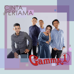 Download Lagu Gamma1 - Cinta Pertama MP3 Download Lagu Gamma1 - Cinta Pertama MP3