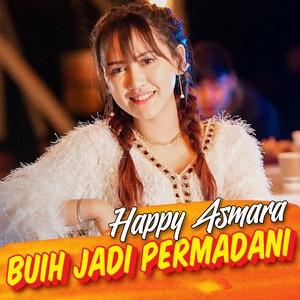 Download Lagu Happy Asmara - Buih Jadi Permadani MP3