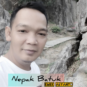 Download Lagu Emek Aryanto - NEPAK BATUK MP3