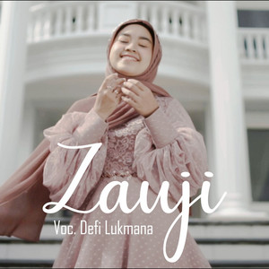 Download Lagu Defi Lukmana - Zauji MP3 Download Lagu Defi Lukmana - Zauji MP3